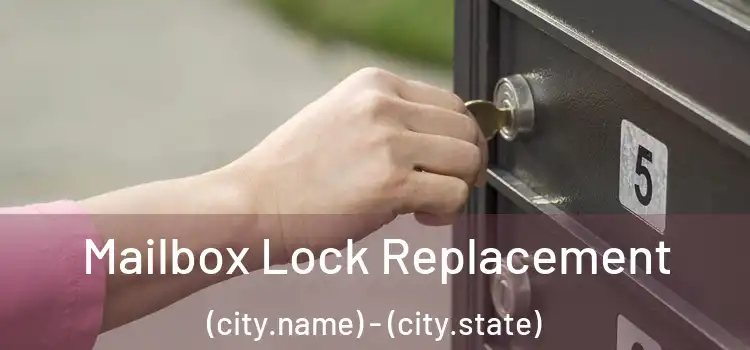  Mailbox Lock Replacement (city.name) - (city.state)